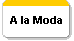 A la Moda
